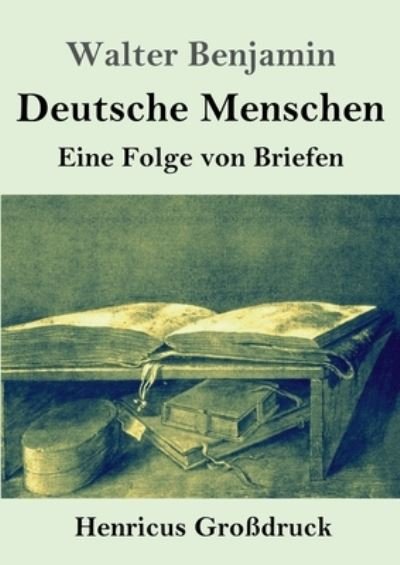 Cover for Walter Benjamin · Deutsche Menschen (Grossdruck) (Paperback Bog) (2021)