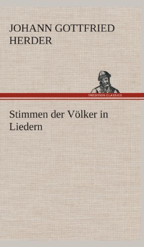 Cover for Johann Gottfried Herder · Stimmen Der Volker in Liedern (Gebundenes Buch) [German edition] (2013)