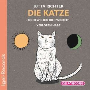 Cover for Jutta Richter · Die Katze: Oder Wie Ich Die Ew (CD) (2007)