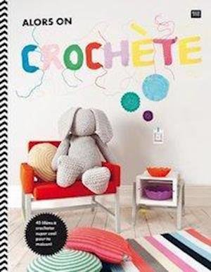 Cover for Rico Design GmbH &amp; Co.KG · Alors on crochète! (Paperback Book) (2014)