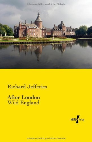 After London: Wild England - Richard Jefferies - Kirjat - Vero Verlag - 9783957387578 - maanantai 18. marraskuuta 2019