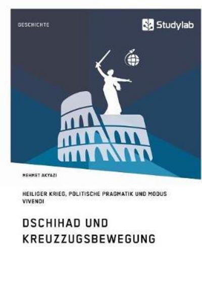 Cover for Akyazi · Dschihad und Kreuzzugsbewegung. (Book) (2017)