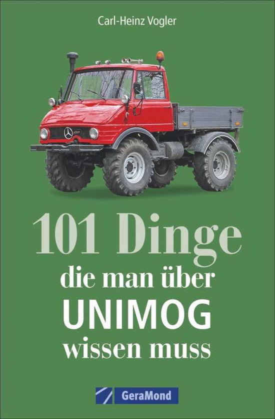 Cover for Vogler · 101 Dinge, die man über UNIMOG w (Buch)