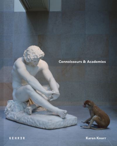 Cover for Sabina Jaskott-Gill · Connoisseurs &amp; Academies (Hardcover Book) (2024)