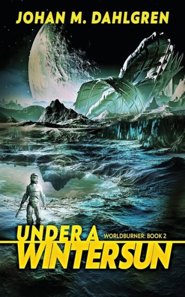 Cover for Johan M Dahlgren · Under A Winter Sun (Paperback Book) (2021)