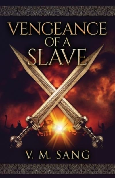 Cover for V M Sang · Vengeance Of A Slave - A Family Through the Ages (Paperback Book) [2nd edition] (2021)