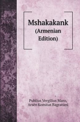 Cover for Publius Vergilius Maro · Mshakakank (Hardcover bog) (2022)