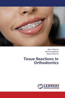 Cover for Sharma · Tissue Reactions In Orthodontics (Buch) (2018)