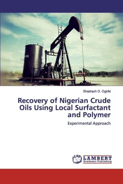 Cover for Ogiriki · Recovery of Nigerian Crude Oils (Book) (2019)