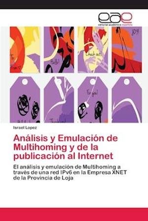 Cover for Lopez · Análisis y Emulación de Multihomi (Book) (2018)
