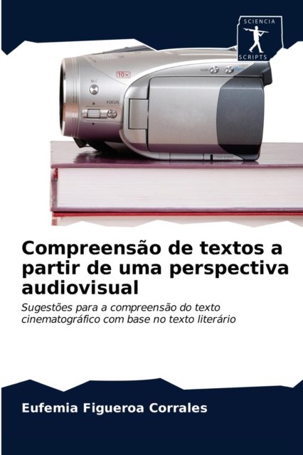 Cover for Eufemia Figueroa Corrales · Compreensao de textos a partir de uma perspectiva audiovisual (Paperback Bog) (2021)