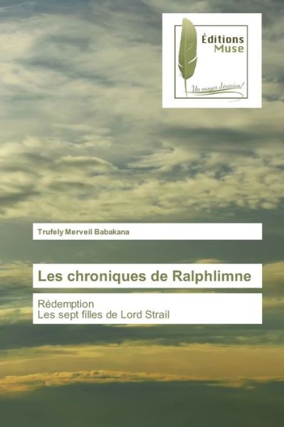 Cover for Trufely Merveil Babakana · Les chroniques de Ralphlimne (Paperback Book) (2021)