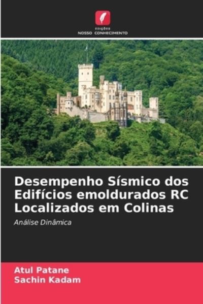 Cover for Atul Patane · Desempenho Sismico dos Edificios emoldurados RC Localizados em Colinas (Pocketbok) (2021)