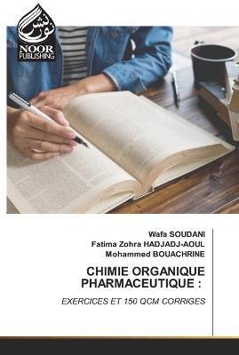 Cover for Wafa Soudani · Chimie Organique Pharmaceutique (Paperback Book) (2023)