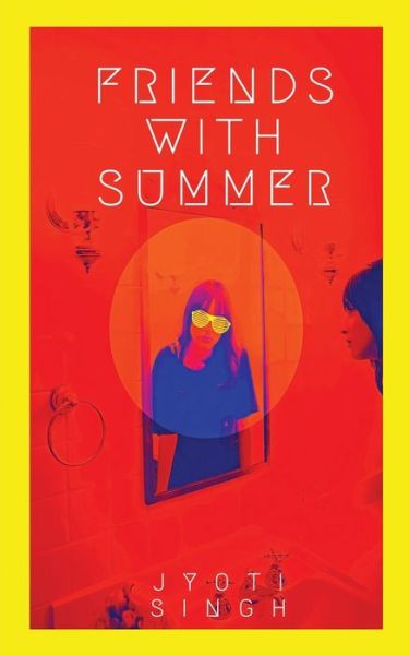 Cover for Jyoti Singh · Friends with Summer (Paperback Book) (2021)