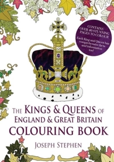 Cover for Joseph Stephen · The Kings and Queens of England and Great Britain Colouring Book (Paperback Bog) (2021)