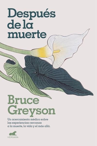Cover for Bruce Greyson · Despues de la muerte / After: A Doctor Explores What Near-Death Experiences Reveal about Life and Beyond (Paperback Bog) (2021)