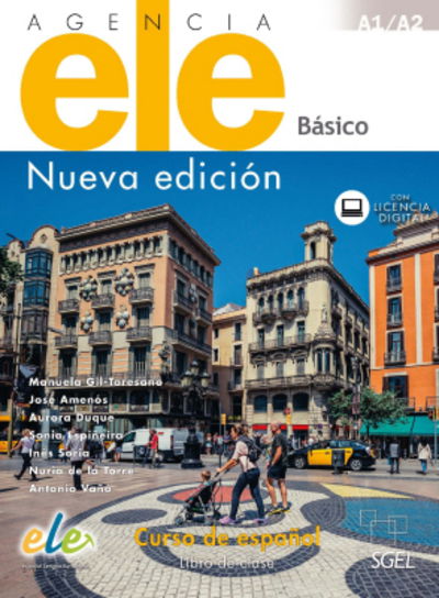 Cover for Manuela Gil-Toresano · Agencia ELE Basico : Nueva Edicion : A1 + A2 : Student book with free coded web access: Curso de espanol : Libro de clase - Agencia ELE Nueva Edicion (Paperback Book) (2017)