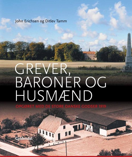 Cover for Ditlev Tamm; John Erichsen · Grever, baroner og husmænd (Bound Book) [1. wydanie] [Indbundet] (2014)