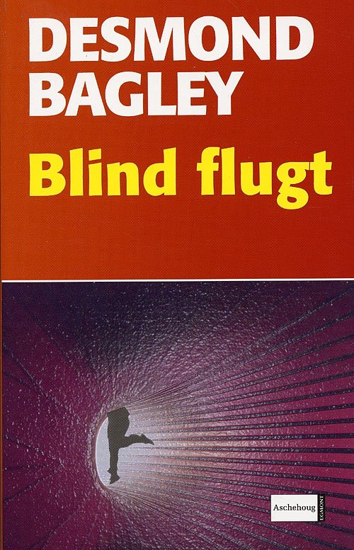 Blind flugt - Desmond Bagley - Bøger - Aschehouug - 9788711225578 - 9. januar 2006