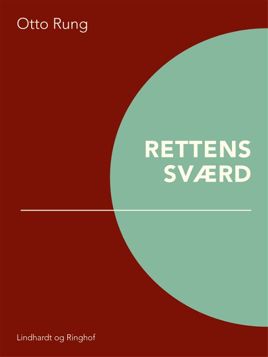 Cover for Otto Rung · Noveller: Rettens sværd (Sewn Spine Book) [1. Painos] (2017)