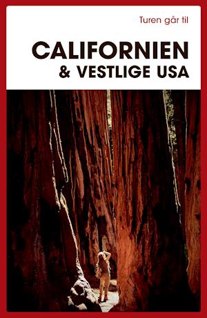 Preben Hansen · Turen Går Til: Turen går til Californien & Vestlige USA (Hæftet bog) [5. udgave] (2021)