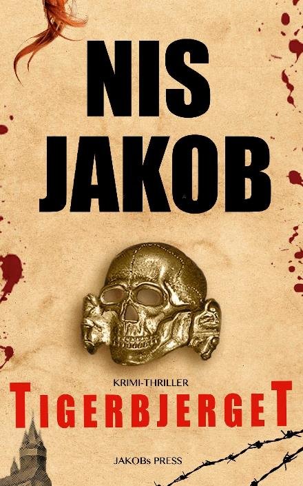 Cover for Nis Jakob · Tigerbjerget (Paperback Book) (2022)
