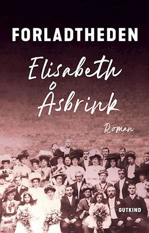 Cover for Elisabeth Åsbrink · Forladtheden (Sewn Spine Book) [1º edição] (2021)
