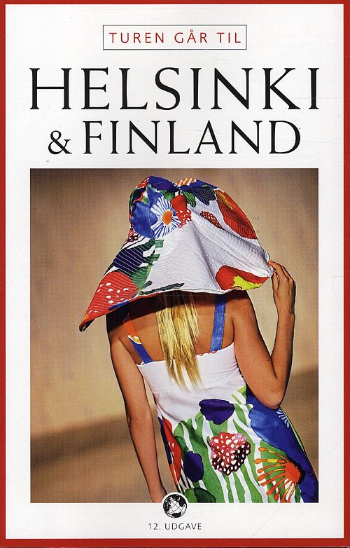 Cover for Trine Daimi Kalliomäki · Politikens Turen går til¤Politikens rejsebøger: Turen går til Helsinki &amp; Finland (Sewn Spine Book) [12th edição] (2010)
