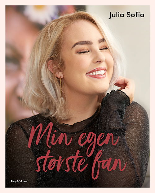 Min egen største fan - Julia Sofia Aastrup - Bøger - People'sPress - 9788771807578 - 1. november 2018