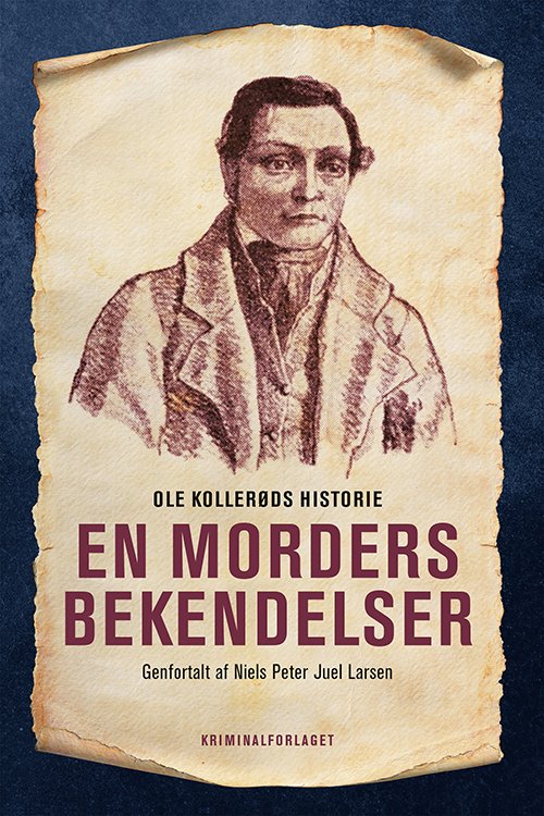 Cover for Ole Kollerød · En morders bekendelser (Bound Book) [1th edição] (2022)