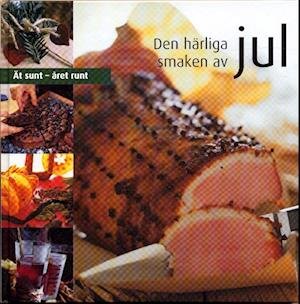 Cover for Helle Brønnum Carlsen · Ät sunt - året runt: Den härliga smaken av jul : ät sunt året runt (Indbundet Bog) (2003)