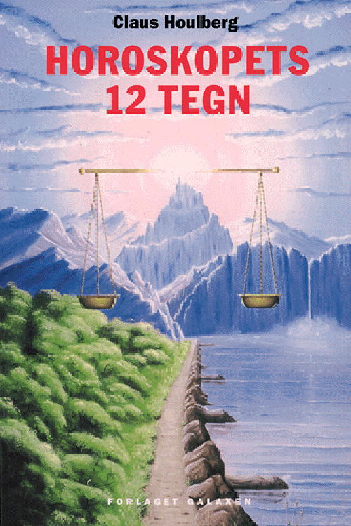 Cover for Claus Houlberg · Horoskopets symboler - bind 1: Horoskopets 12 tegn (Paperback Book) (2001)