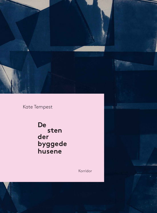 Cover for Kate Tempest · De sten der byggede husene (Pocketbok) [1. utgave] (2018)