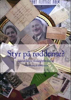 Cover for Tommy P. Christensen · Styr på rødderne? Introduktion til slægtsforskning (Bound Book) [1st edition] (2018)