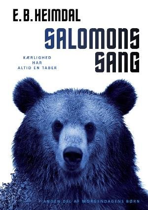 Cover for E. B. Heimdal · Morgendagens Børn 2: Salomons Sang (Hæftet bog) [1. udgave] (2018)