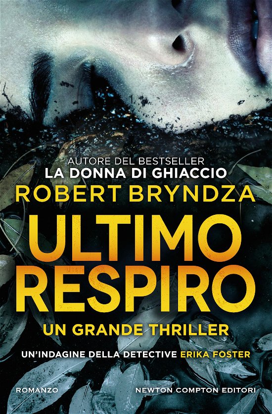 Cover for Robert Bryndza · Ultimo Respiro (Book)
