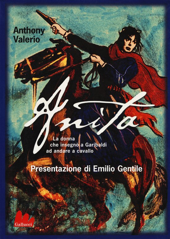 Cover for Anthony Valerio · Anita. La Donna Che Insegno A Garibaldi Ad Andare A Cavallo (Book)