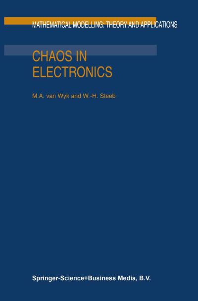 M.a.van Wyk · Chaos in Electronics - Mathematical Modelling: Theory and Applications (Pocketbok) [1st Ed. Softcover of Orig. Ed. 1997 edition] (2010)