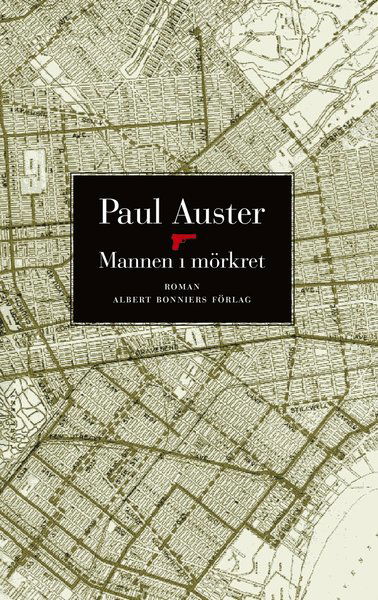 Cover for Paul Auster · Mannen i mörkret (Bok) (2015)