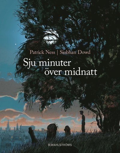 Cover for Patrick Ness · Sju minuter över midnatt (Bound Book) (2012)