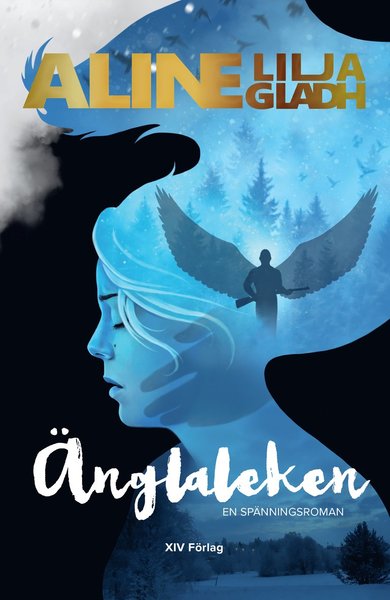 Cover for Aline Lilja Gladh · Örbyhusserien: Änglaleken (Inbunden Bok) (2019)