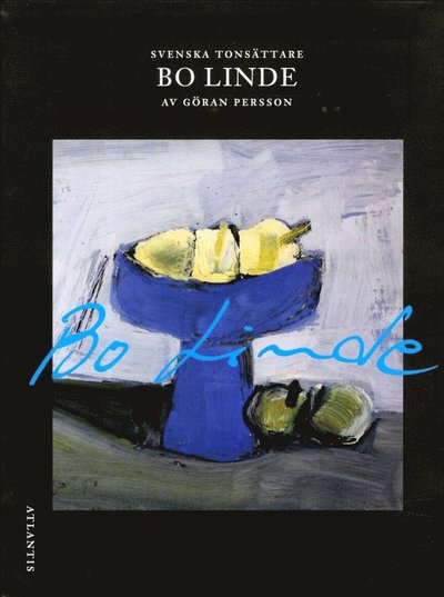 Svenska tonsättare. Bo Linde - Göran Persson - Books - Bokförlaget Atlantis - 9789173536578 - November 29, 2013