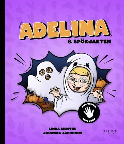 Cover for Linda Wenthe · Adelina och spökjakten : Med tecken som stöd! (Indbundet Bog) (2022)