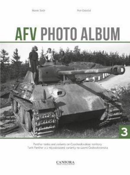 Cover for Marek Solar · AFV Photo Album: Vol. 3: Panther Tanks and Variants on Czechoslovakian Territory (Hardcover Book) (2017)