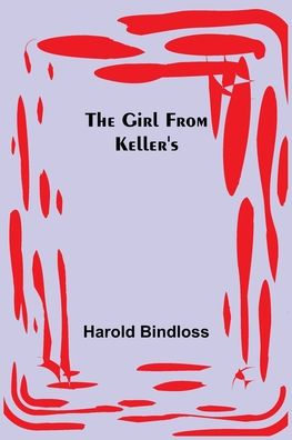 Cover for Harold Bindloss · The Girl from Keller's (Pocketbok) (2022)