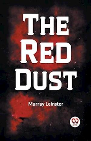 Cover for Murray Leinster · The Red Dust (Paperback Bog) (2023)