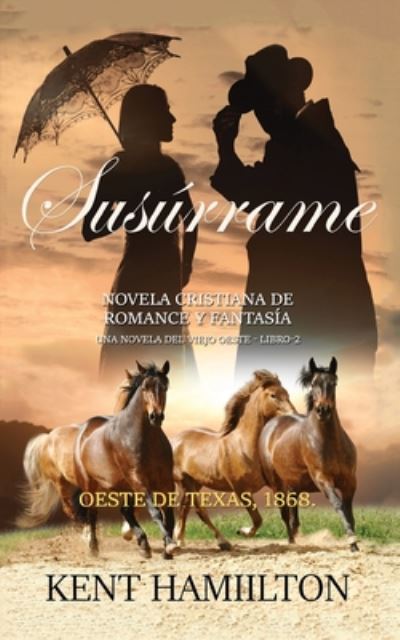 Susurrame - Kent Hamilton - Książki - Heirs Publishing Company - 9789657775578 - 3 lutego 2020