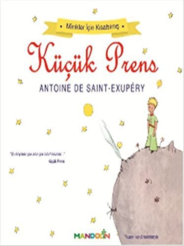 Cover for Antoine de Saint-Exupéry · Minikler icin Kisaltilmis Kücük Prens (Taschenbuch) (2017)
