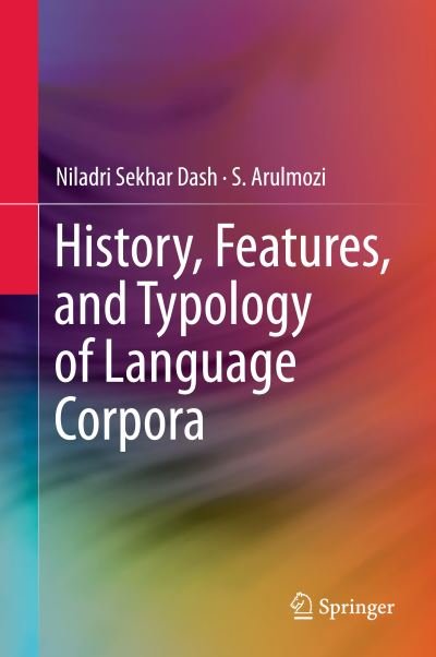 Cover for Niladri Sekhar Dash · History Features and Typology of Language Corpora (Book) [1st ed. 2018 edition] (2018)